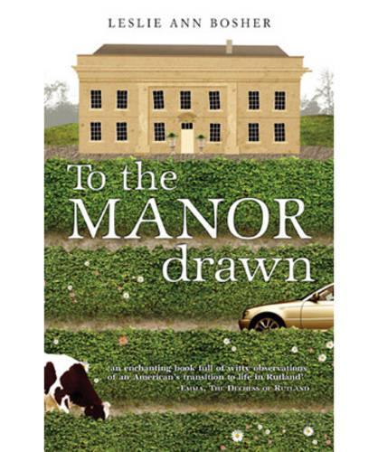 To the Manor Drawn