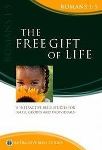 Free Gift of Life (Romans 1-5)