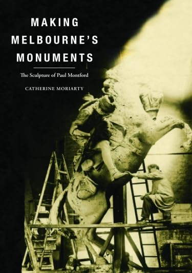 Making Melbourne's Monuments