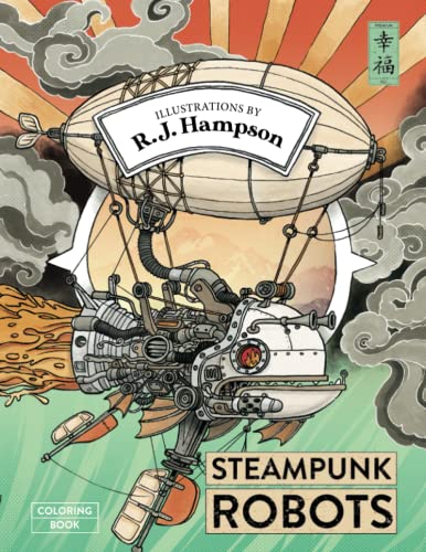 Steampunk Robots Coloring Book (R.J. Hampson Signature Books)