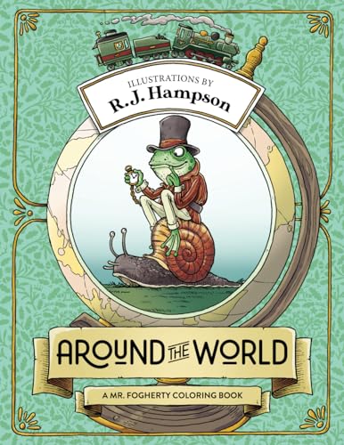 Around The World: A Mr. Fogherty Coloring Book (R.J. Hampson Signature Books)