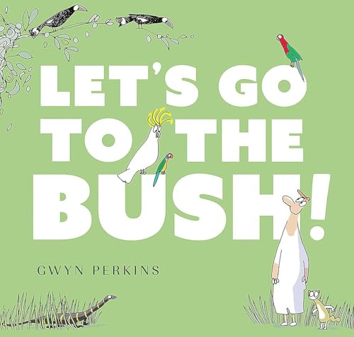 Let's Go to the Bush