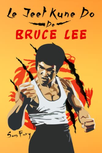 Le Jeet Kune Do de Bruce Lee