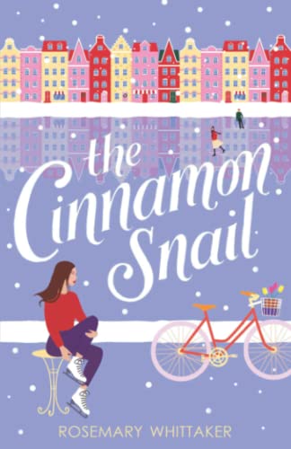 The Cinnamon Snail: A Year in Denmark - A feel-good story of snow, pastries and hygge (Year Away)