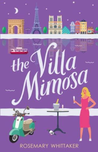 The Villa Mimosa: A feel-good story of croissants, self-discovery and the timeless magic of Paris (Year Away)