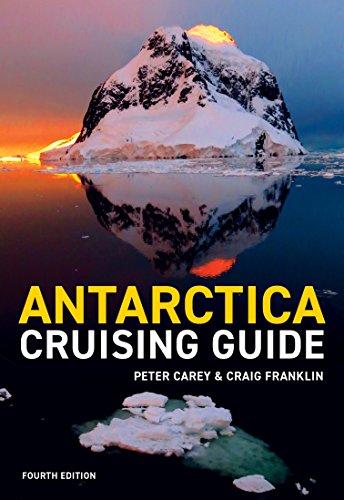 Antarctica Cruising Guide 4th Edition