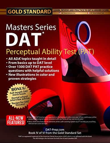 DAT PAT Masters Series (Perceptual Ability Test), Strategies and Practice for the Dental Admission Test PAT, Dental School Interview Advice by Gold Standard DAT