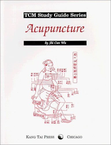 Acupuncture (TCM Study Guide Series)