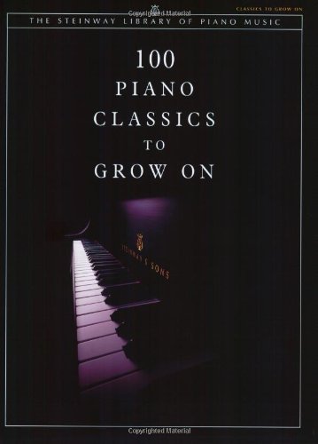 100 Piano Classics to Grow on