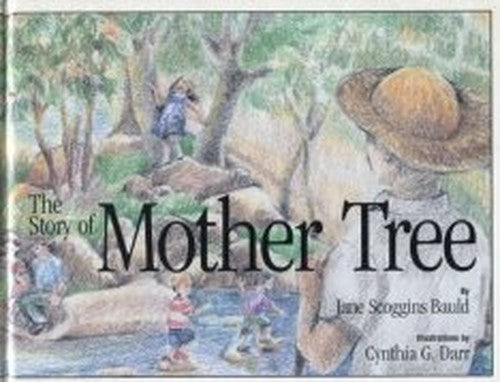 THE STORY OF MOTHER TREE