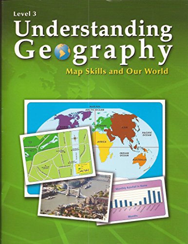 Understanding Geography: Map Skill and Our World Level 3