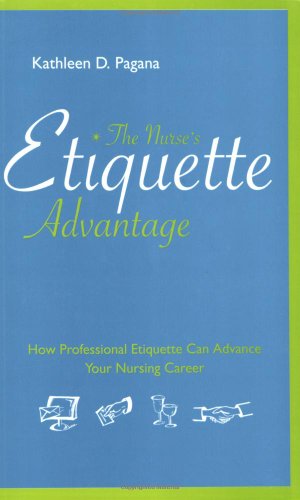 The Nurse's Etiquette Advantage
