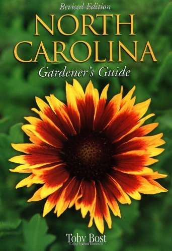 North Carolina Gardener's Guide, Revised Edition