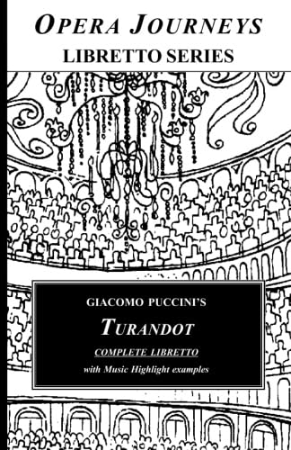 Puccini's Turandot / Opera Journeys Libretto Series