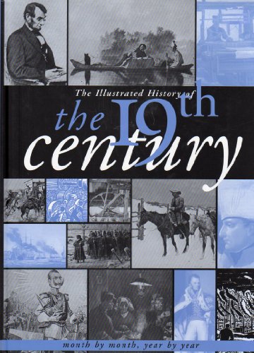 The Illustrated History of the 19th Century