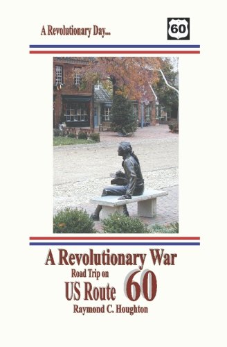 A Revolutionary War Road Trip on Us Route 60