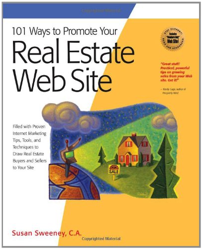 101 Ways to Promote Your Real Estate Web Site