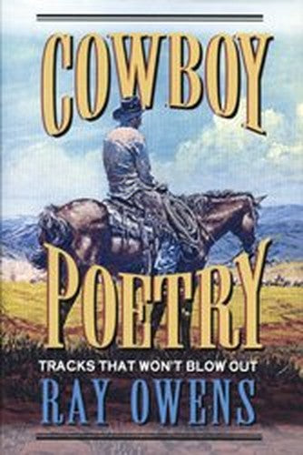 Cowboy Poetry: Tracks That Won't Blow Out
