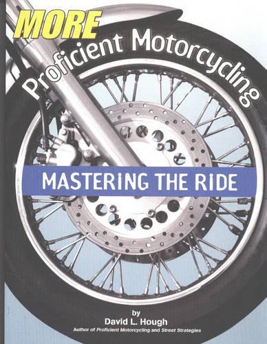 More Proficient Motorcycling