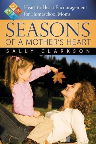 Seasons of a Mother's Heart