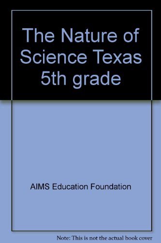 The Nature of Science Texas 5th grade