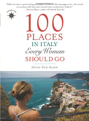 100 Places in Italy Every Woman Should Go