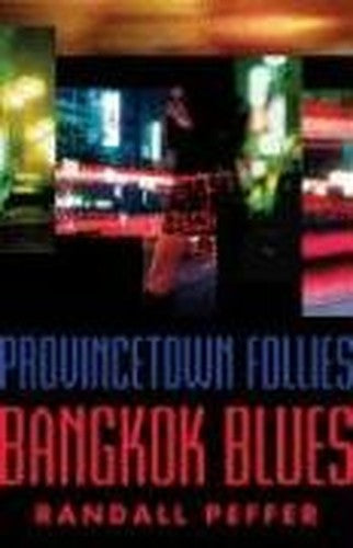 Provincetown Follies, Bangkok Blues