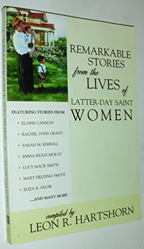 Remarkable Stories from the Lives of Latter-Day Saint Women
