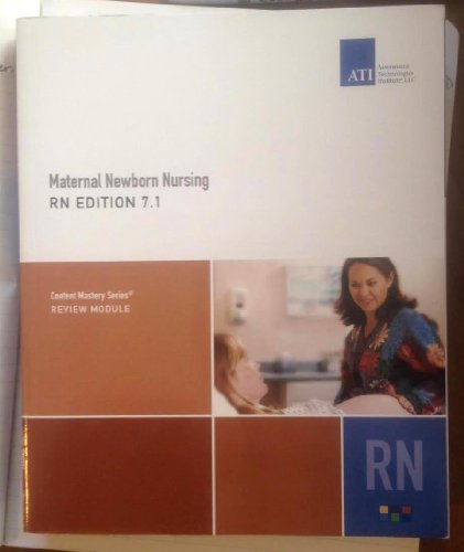 Maternal Newborn Nursing RN Edition 7.0 Review Module by Ati