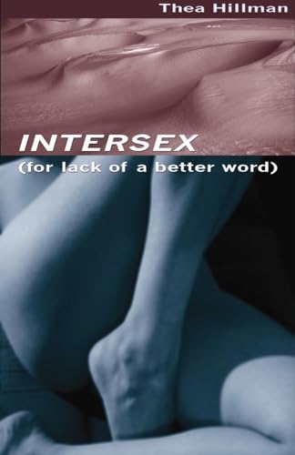 Intersex (For lack of a Better Word)