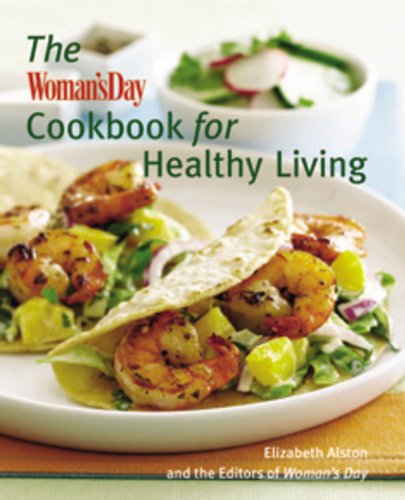 Woman's Day Cookbook for Healthy Living