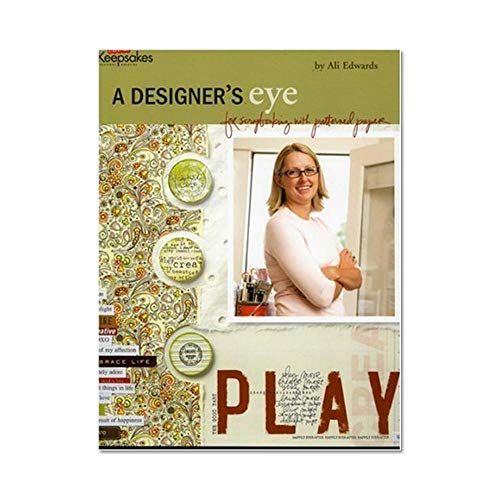 Designer's Eye 2: Scrapbooking W/ Patterned Paper