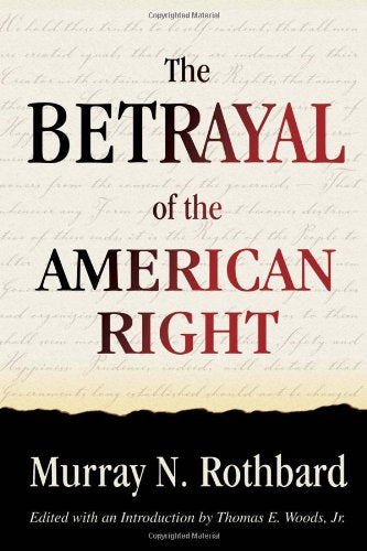 Title: The Betrayal of the American Right