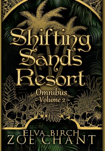 Shifting Sands Resort Omnibus Volume 2