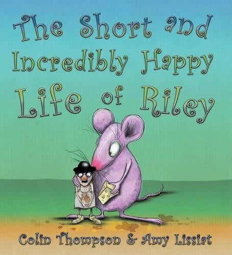 The Short and Incredibly Happy Life of Riley