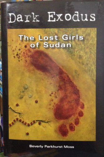 Dark Exodus The Lost Girls of Sudan