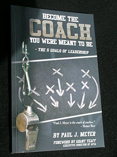 become-the-coach-you-were-meant-to-be-the-5-goals-of-leadership