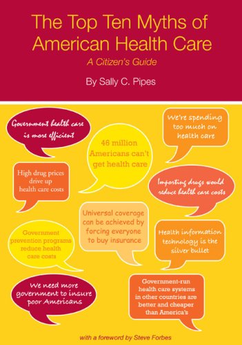 The Top Ten Myths of American Health Care