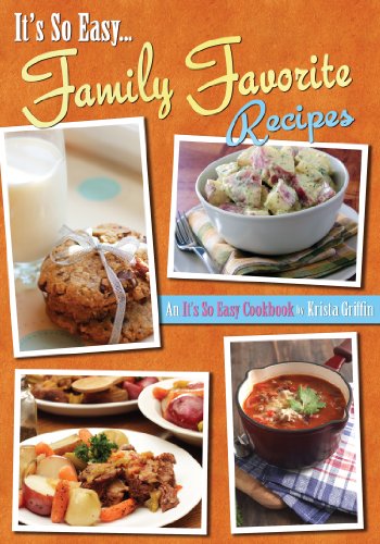 It's So Easy... Family Favorite Recipes