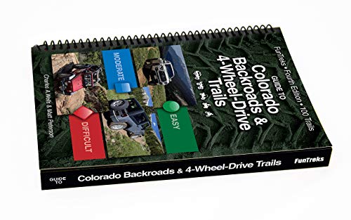 Guide to Colorado Backroads & 4-Wheel Drive Trails 4th Edition