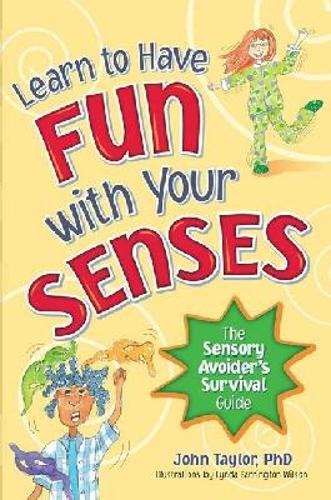 Learn to Have Fun with Your Senses