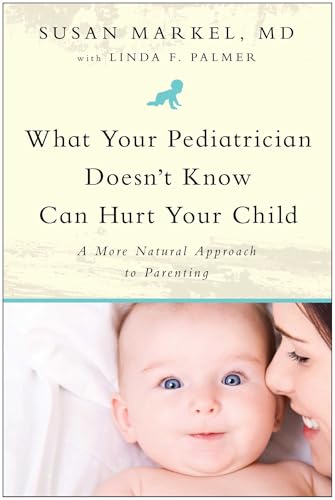 What Your Pediatrician Doesn't Know Can Hurt Your Child
