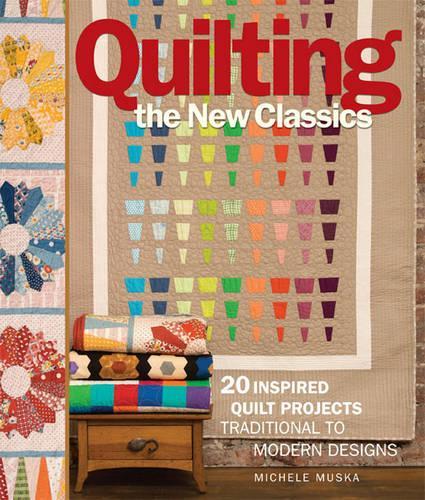 Quilting the New Classics