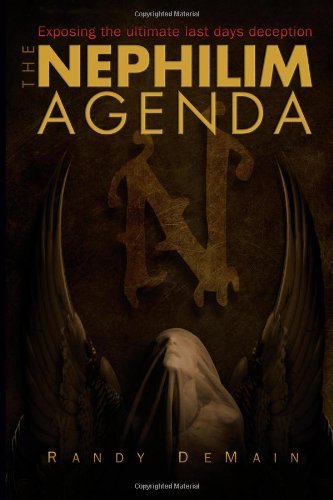 Nephilim Agenda : The Ultimate Last Days Deception