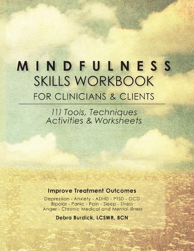 Mindfulness Skills Workbook for Clinicians & Clients