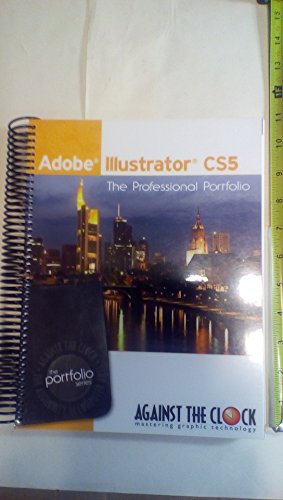 Adobe Illustrator CS5: The Professional Portfolio Edition: Tenth