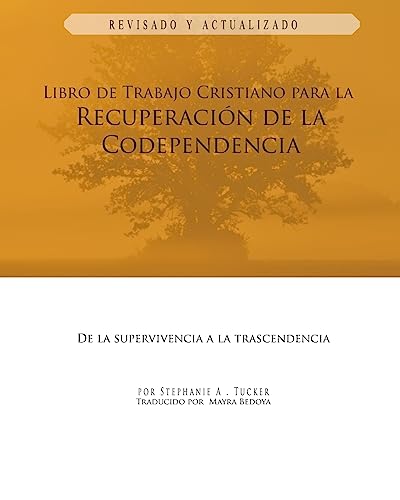 Libro de Trabajo Cristiano Para la Recuperacion de la Codependencia