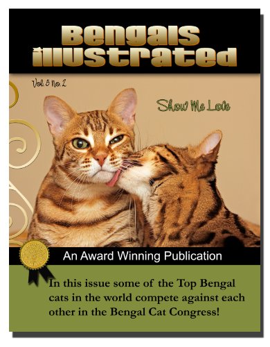 Bengals Illustrated - Bengal Cats, Show Me Love: 5