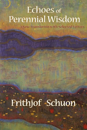Echoes of Perennial Wisdom