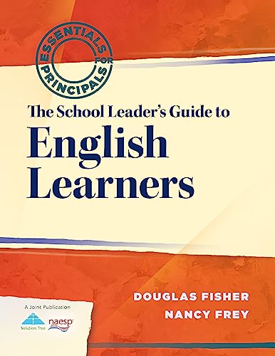 The School Leader's Guide to English Learners